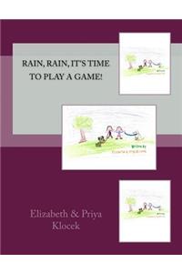 Rain, Rain, It's Time To Play A Game!