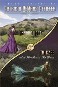 Annora Rose & Trikzee