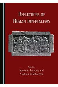 Reflections of Roman Imperialisms