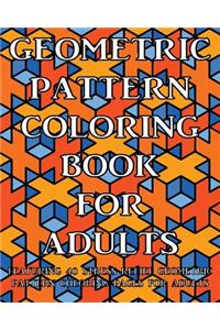 Geometric Pattern Coloring Book For Adults