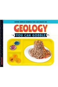 Geology You Can Gobble
