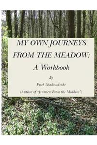 My Own Journeys from the Meadow A Journal for Guided Meditations