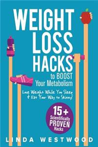 Weight Loss Hacks