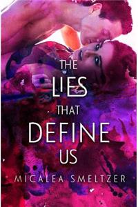 The Lies That Define Us