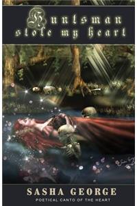 Huntsman Stole My Heart