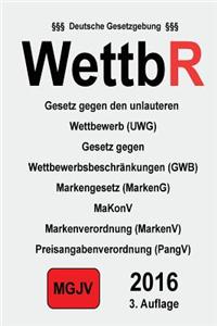 Wettbr: Wettbewerbsrecht, Markenrecht Und Kartellrecht