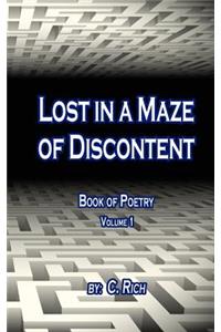 Lost in a Maze of Discontent