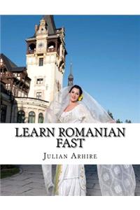 Learn Romanian Fast, Fun and Easy