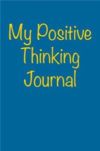 My Positive Thinking Journal