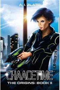 Chaacetime: The Origins - Book 2