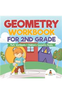 Geometry Workbook for 2nd Grade - Math Workbooks Children's Geometry Books