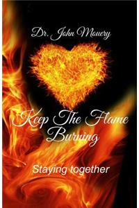 keep the flame burning