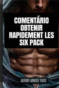 Como obter um pacote de seis rapidamente