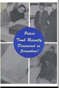 Peter's Tomb Recently Discovered in Jerusalem