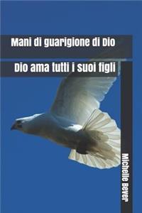 Mani Di Guarigione Di Dio