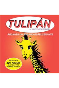Tulipan la jirafa puertorriquena