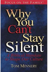 Why You Can't Stay Silent