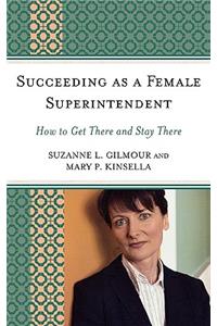 Succeeding as a Female Superintendent