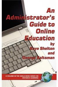 Administrator's Guide to Online Learning (Hc)