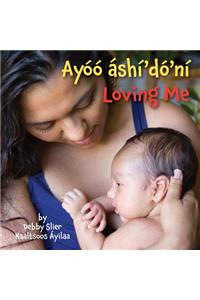 Loving Me (Navajo/English)