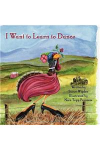 I Want To Learn To Dance