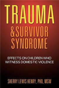 Trauma & Survivor Syndrome