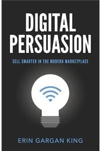 Digital Persuasion