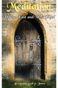 Meditation - Where East and West Meet