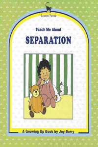 Teach Me About Separation