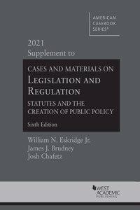 Cases and Materials on Legislation and Regulation