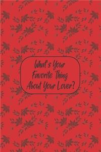 What's Your Favorite Thing About Your Lover?