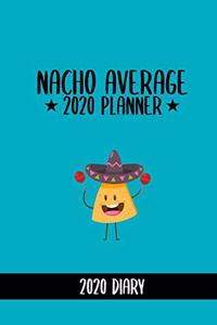 Nacho Average 2020 Planner