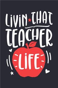 Livin That Teacher Life