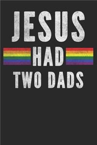 Jesus Had Two Dads