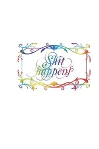 Sh*t happens lined notebook / journal