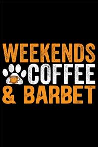 Weekends Coffee & Barbet