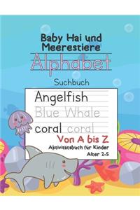 Baby Shark und Meerestiere Alphabet Suchbuch Von A bis Z Aktivitätsbuch für Kinder Alter 2-5