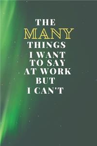 The many things i want to say at work but i can't