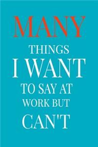The many things i want to say at work but i can't