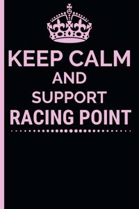 Keep Calm And Support Racing Point