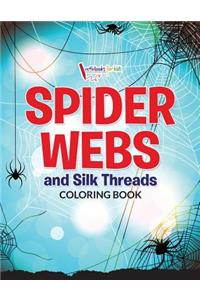 Spider Webs and Silk Threads Coloring Book
