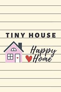 Tiny House Happy Home