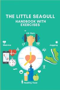 The Little Seagull Handbook with Exercises