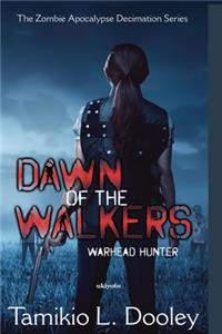 Dawn of the Walkers