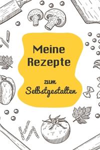 Meine Rezepte zum Selbstgestalten