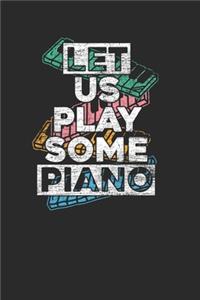 Let Us Play Some Piano