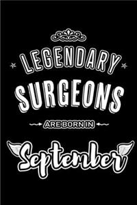 Legendary Surgeons are born in September