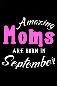 Amazing Moms Are Born In September