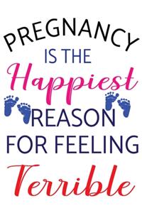 pregnancy is the happiest person for feeling terrible