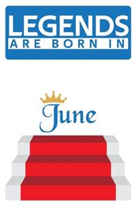 Legends are born in June